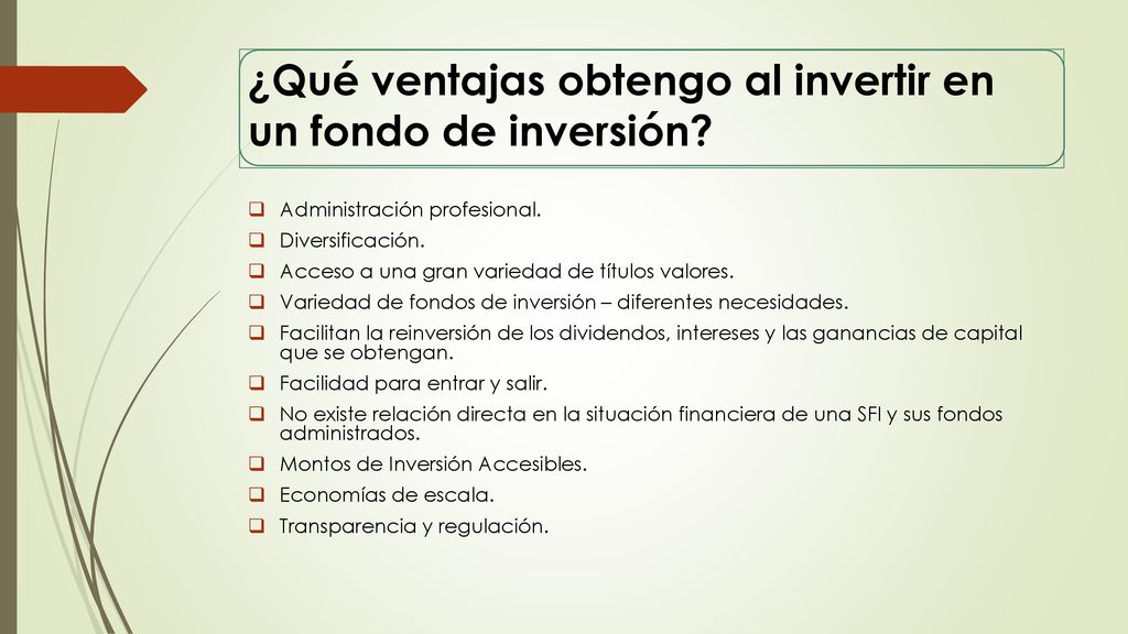 ¿Qué ventajas obtengo al invertir en un fondo de inversión