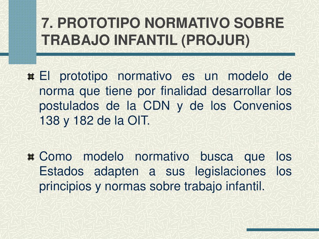 7. PROTOTIPO NORMATIVO SOBRE TRABAJO INFANTIL (PROJUR)