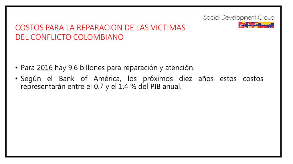 COSTOS PARA LA REPARACION DE LAS VICTIMAS DEL CONFLICTO COLOMBIANO