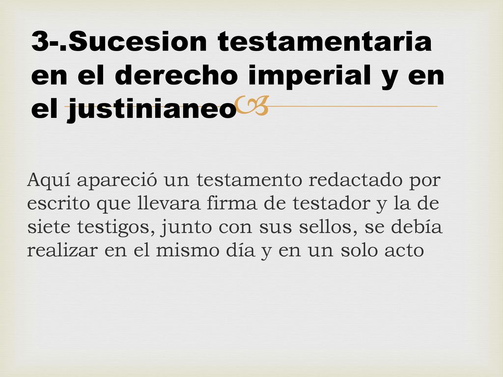 3-.Sucesion testamentaria en el derecho imperial y en el justinianeo