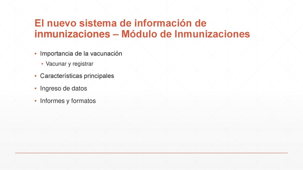 El nuevo sistema de información de inmunizaciones – Módulo de Inmunizaciones