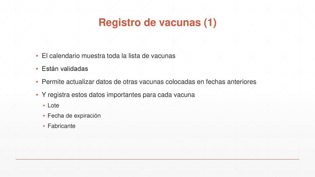Registro de vacunas (1) El calendario muestra toda la lista de vacunas