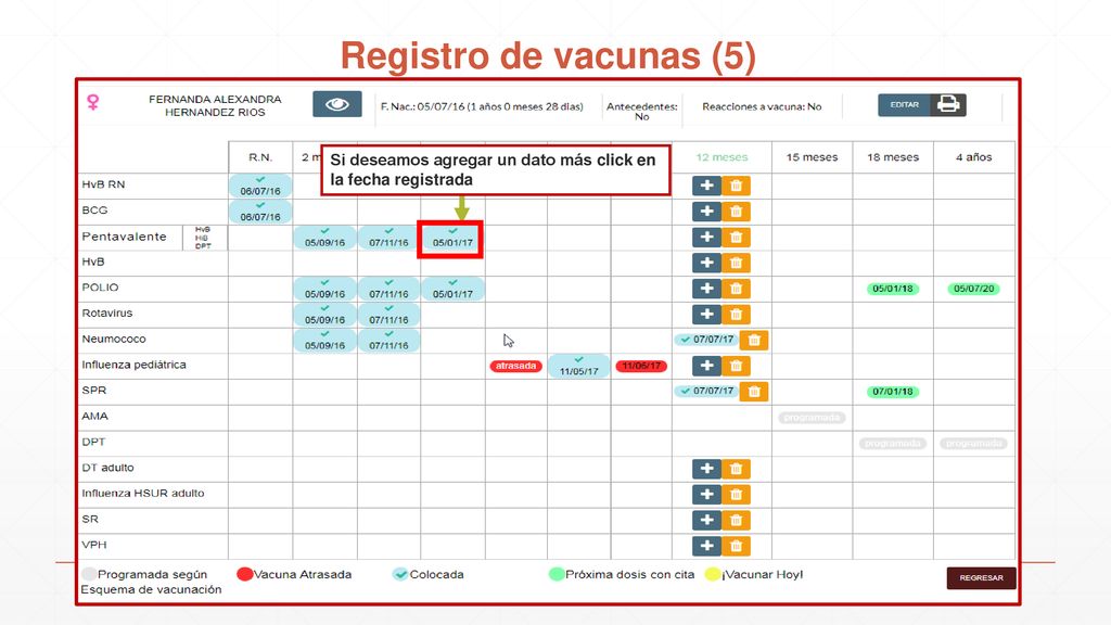 Registro de vacunas (5) Si deseamos agregar un dato más click en la fecha registrada