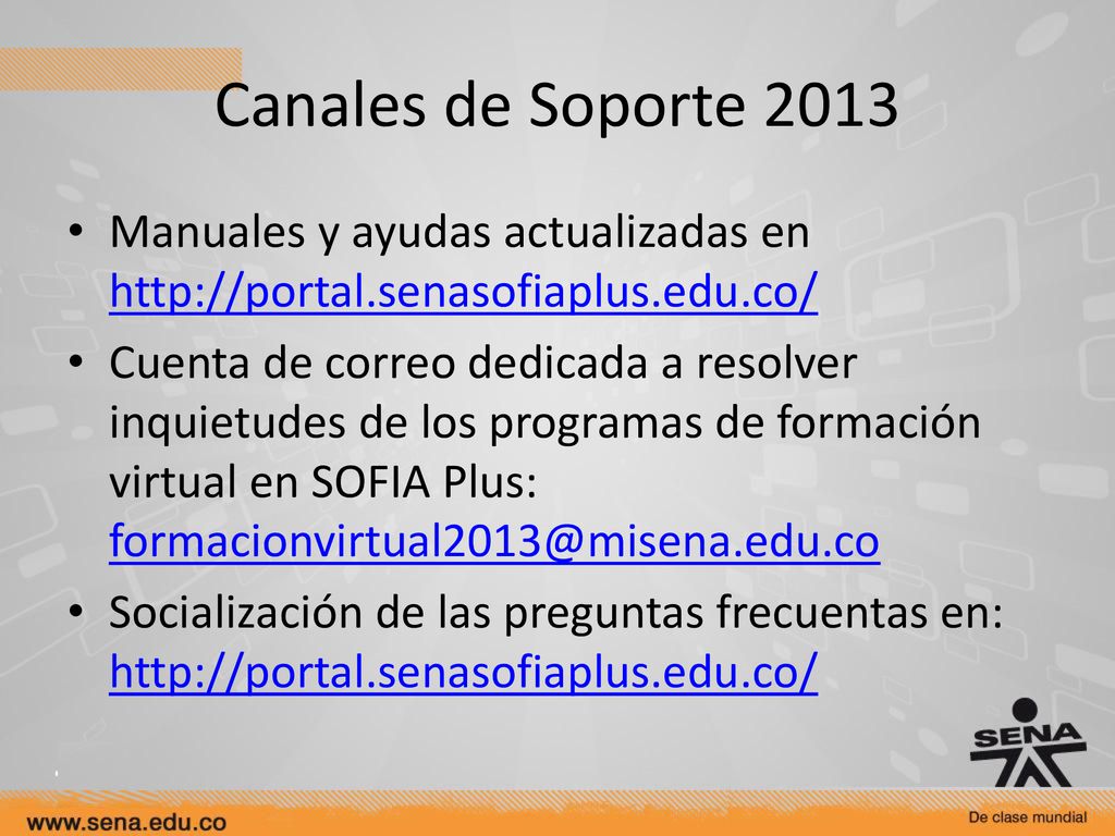Canales de Soporte 2013 Manuales y ayudas actualizadas en