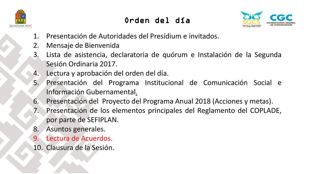 Orden del día Presentación de Autoridades del Presídium e invitados.
