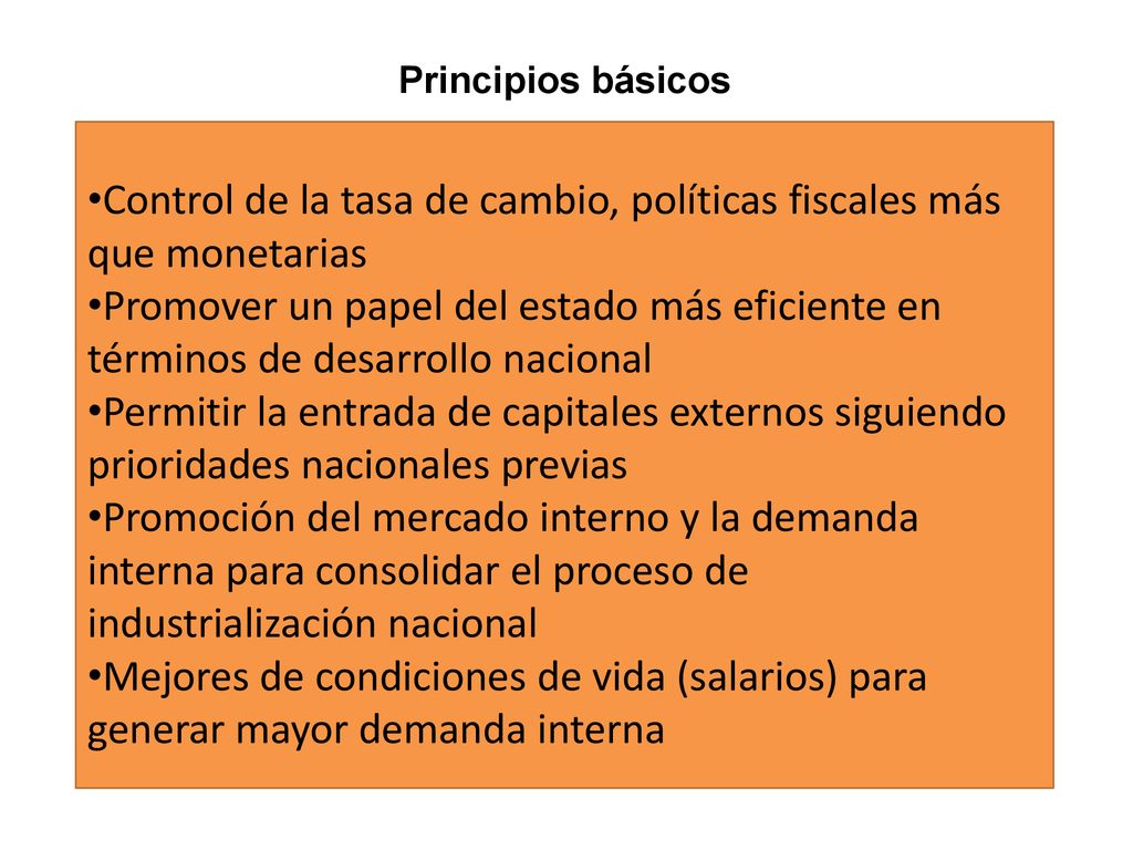 Control de la tasa de cambio, políticas fiscales más que monetarias