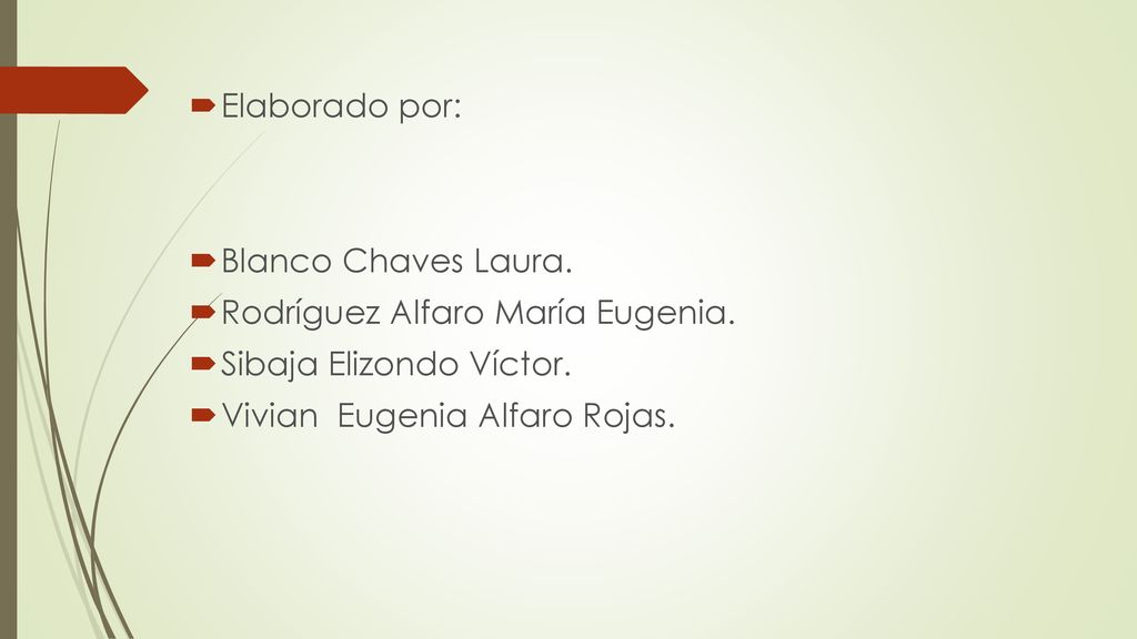 Elaborado por: Blanco Chaves Laura. Rodríguez Alfaro María Eugenia.