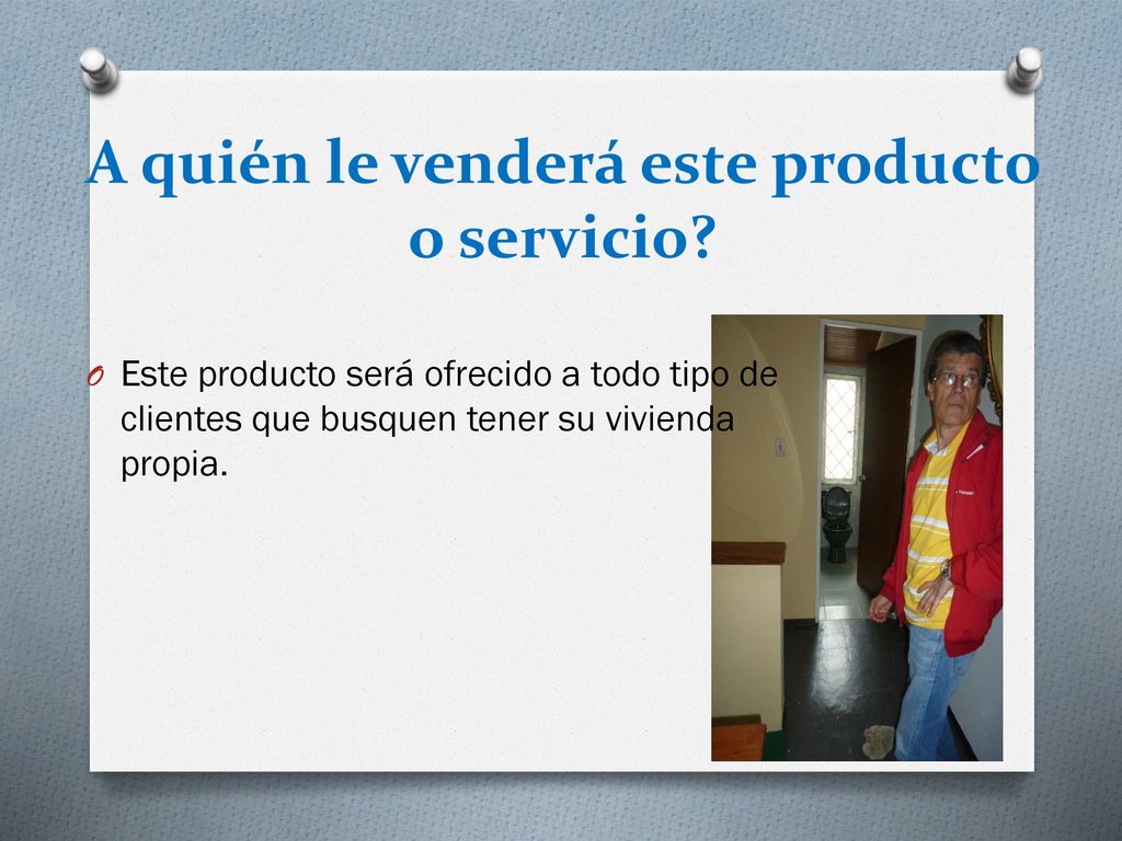 A quién le venderá este producto o servicio