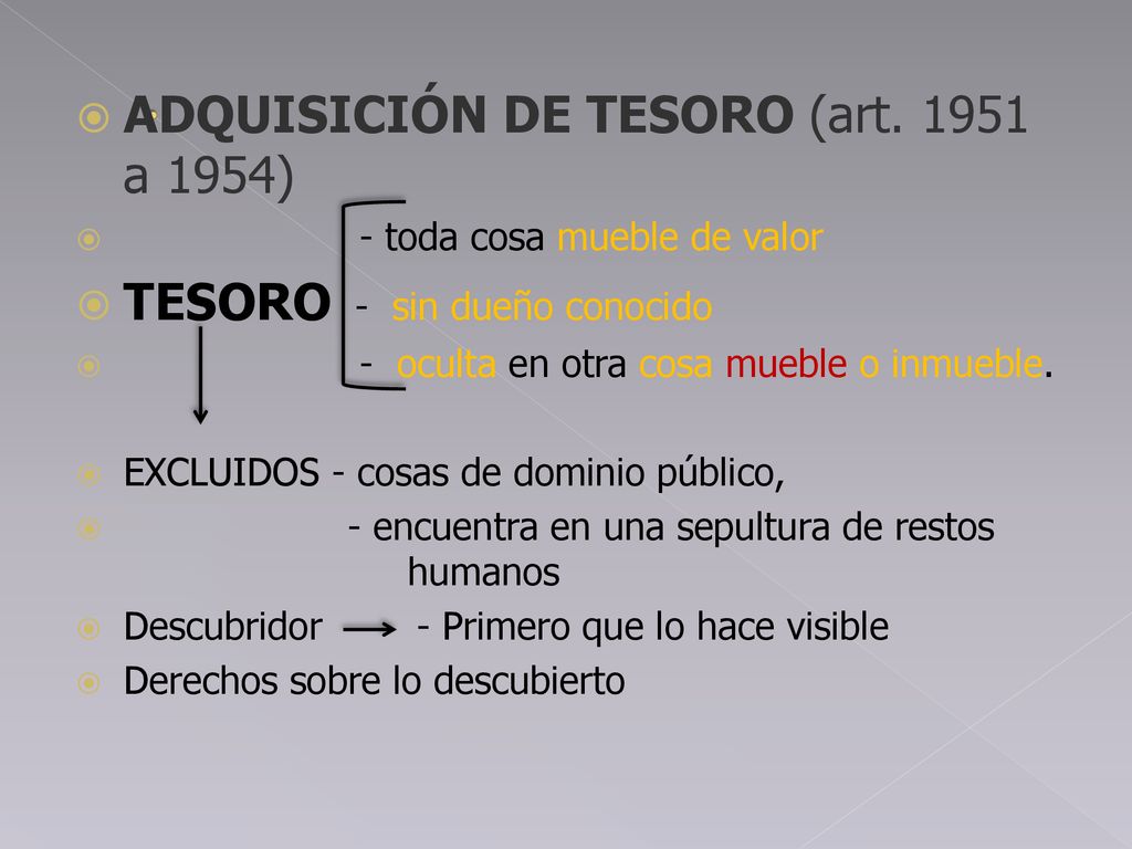 . ADQUISICIÓN DE TESORO (art a 1954) TESORO - sin dueño conocido