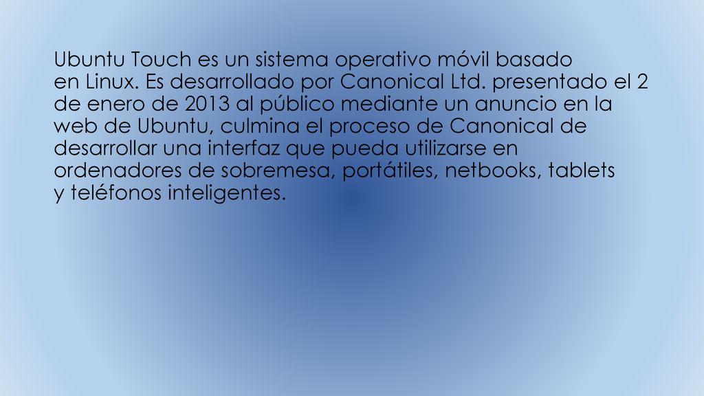 Ubuntu Touch es un sistema operativo móvil basado en Linux