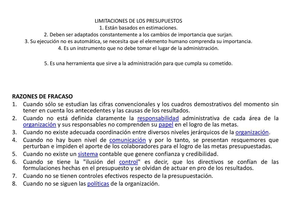 Cuando no se siguen las políticas de la organización.