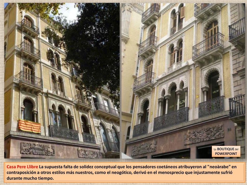 Casa Pere Llibre La supuesta falta de solidez conceptual que los pensadores coetáneos atribuyeron al neoàrabe en contraposición a otros estilos más nuestros, como el neogótico, derivó en el menosprecio que injustamente sufrió durante mucho tiempo.