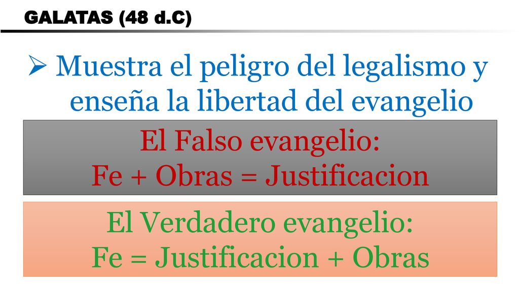 Muestra el peligro del legalismo y enseña la libertad del evangelio