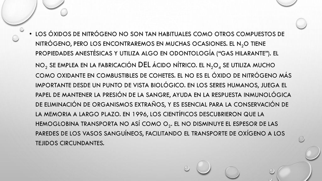 Los óxidos de nitrógeno no son tan habituales como otros compuestos de nitrógeno, pero los encontraremos en muchas ocasiones.