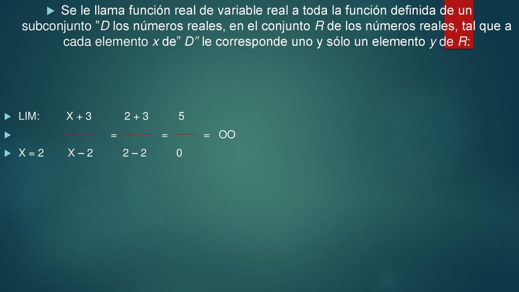 Se le llama función real de variable real a toda la función definida de un subconjunto D los números reales, en el conjunto R de los números reales, tal que a cada elemento x de D le corresponde uno y sólo un elemento y de R: