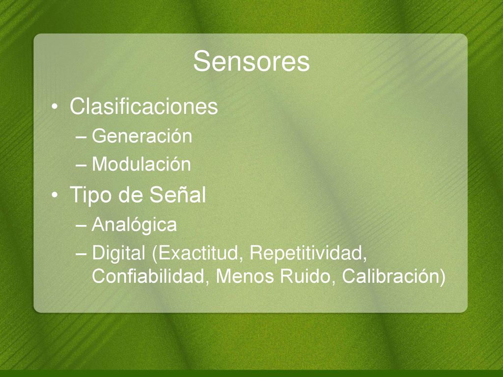Sensores Clasificaciones Tipo de Señal Generación Modulación Analógica