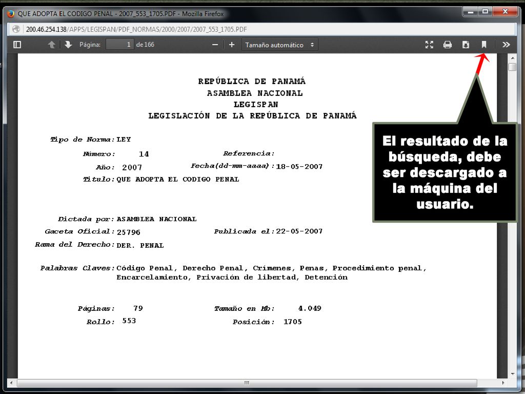 El resultado de la búsqueda, debe ser descargado a la máquina del usuario.