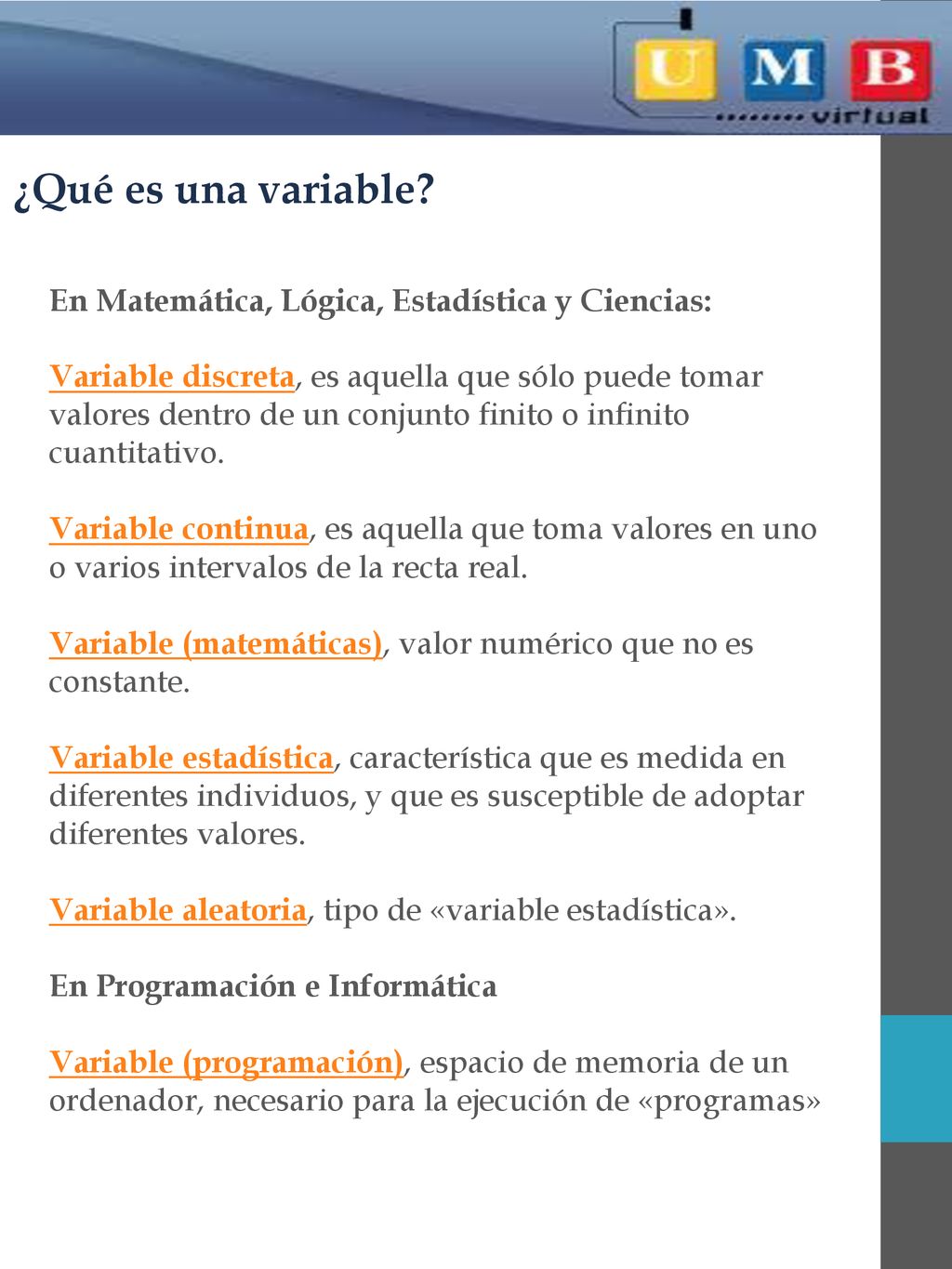 ¿Qué es una variable En Matemática, Lógica, Estadística y Ciencias:
