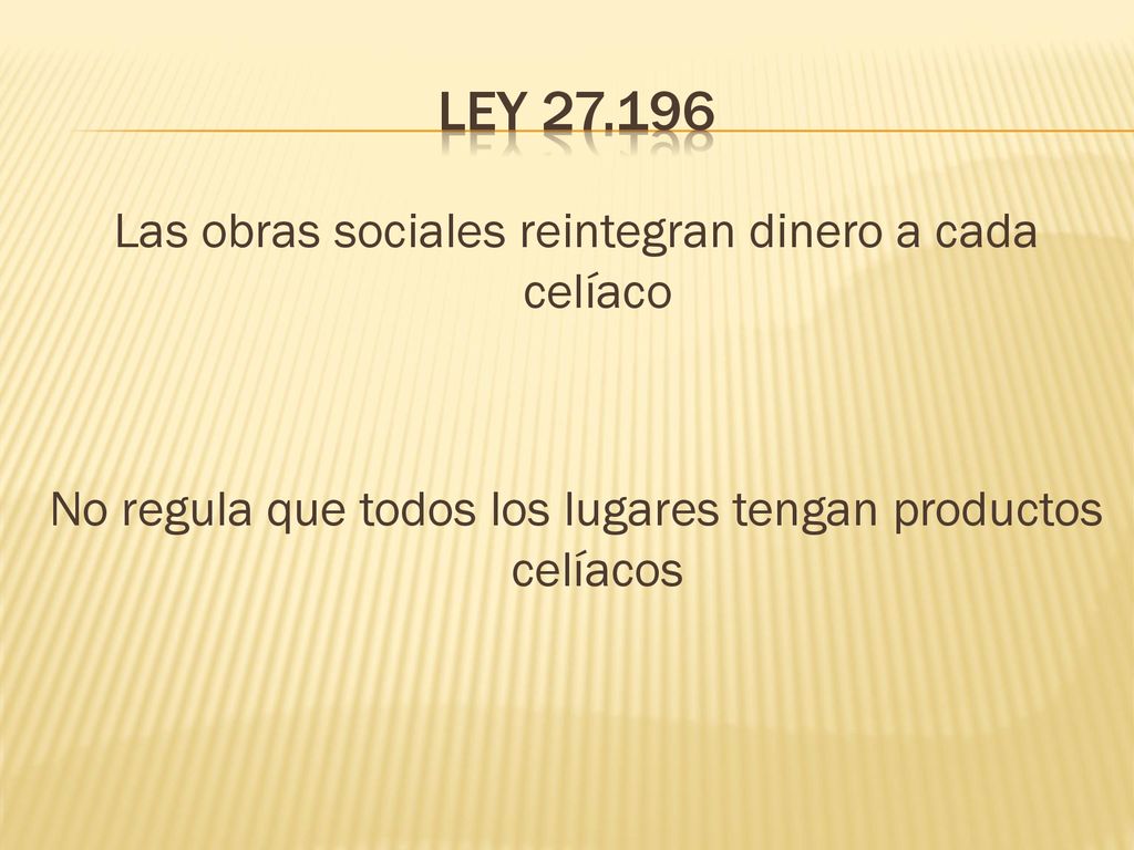 LEY Las obras sociales reintegran dinero a cada celíaco No regula que todos los lugares tengan productos celíacos