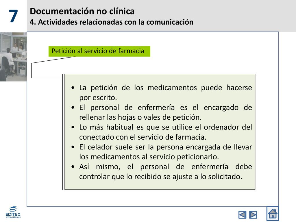 7 Documentación no clínica 4. Actividades relacionadas con la comunicación. Petición al servicio de farmacia.