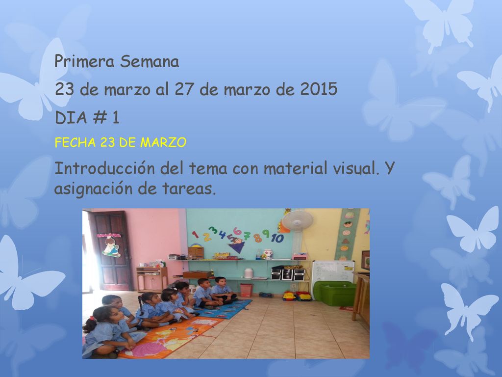 Introducción del tema con material visual. Y asignación de tareas.