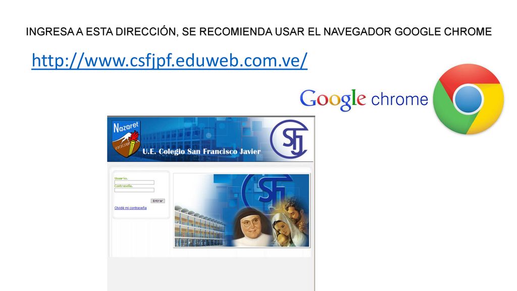 INGRESA A ESTA DIRECCIÓN, SE RECOMIENDA USAR EL NAVEGADOR GOOGLE CHROME