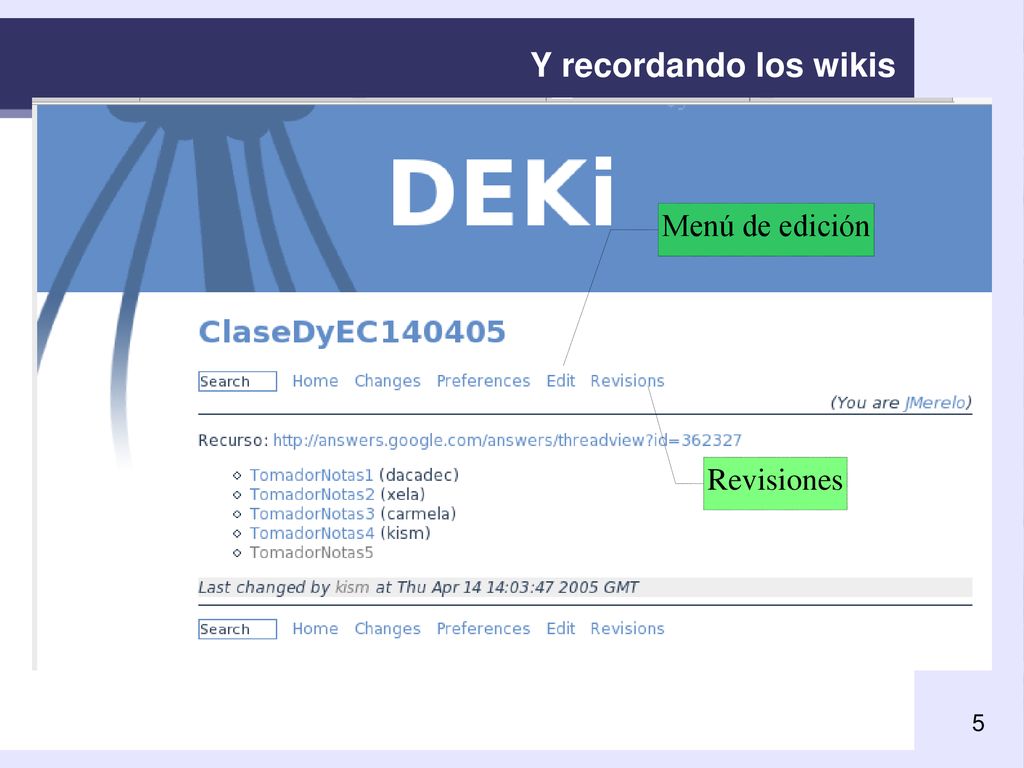 Y recordando los wikis Menú de edición Revisiones