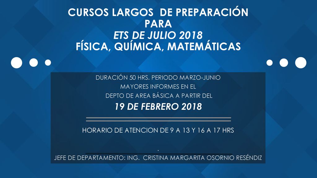 CURSOS LARGOS DE PREPARACIÓN PARA ETS DE JULIO 2018 FÍSICA, QUÍMICA, MATEMÁTICAS