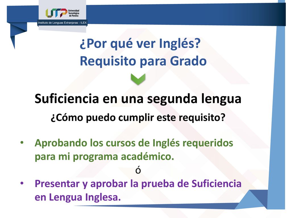 Suficiencia en una segunda lengua ¿Cómo puedo cumplir este requisito
