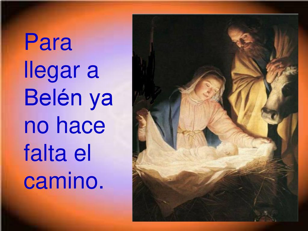 Para llegar a Belén ya no hace falta el camino.