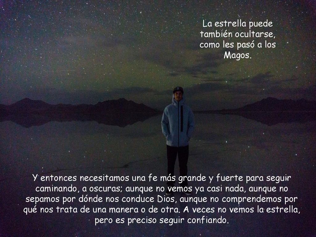 La estrella puede también ocultarse, como les pasó a los Magos.