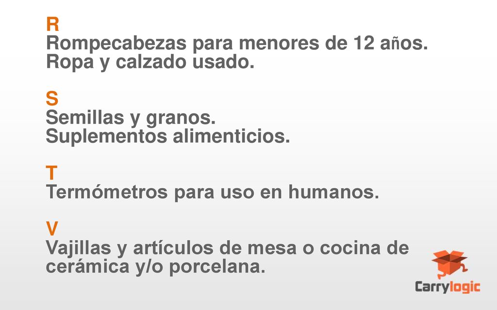 R Rompecabezas para menores de 12 años. Ropa y calzado usado. S. Semillas y granos. Suplementos alimenticios.