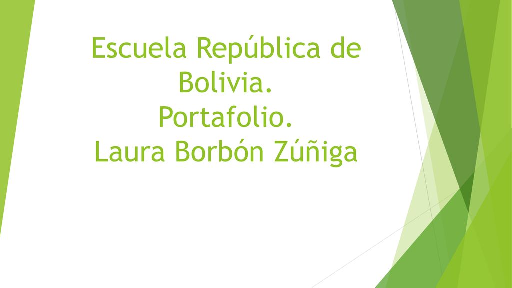 Escuela República de Bolivia. Portafolio. Laura Borbón Zúñiga