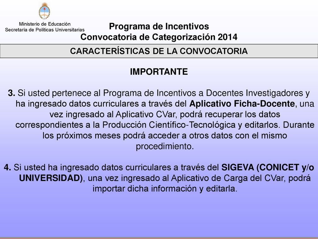Programa de Incentivos Convocatoria de Categorización 2014 IMPORTANTE