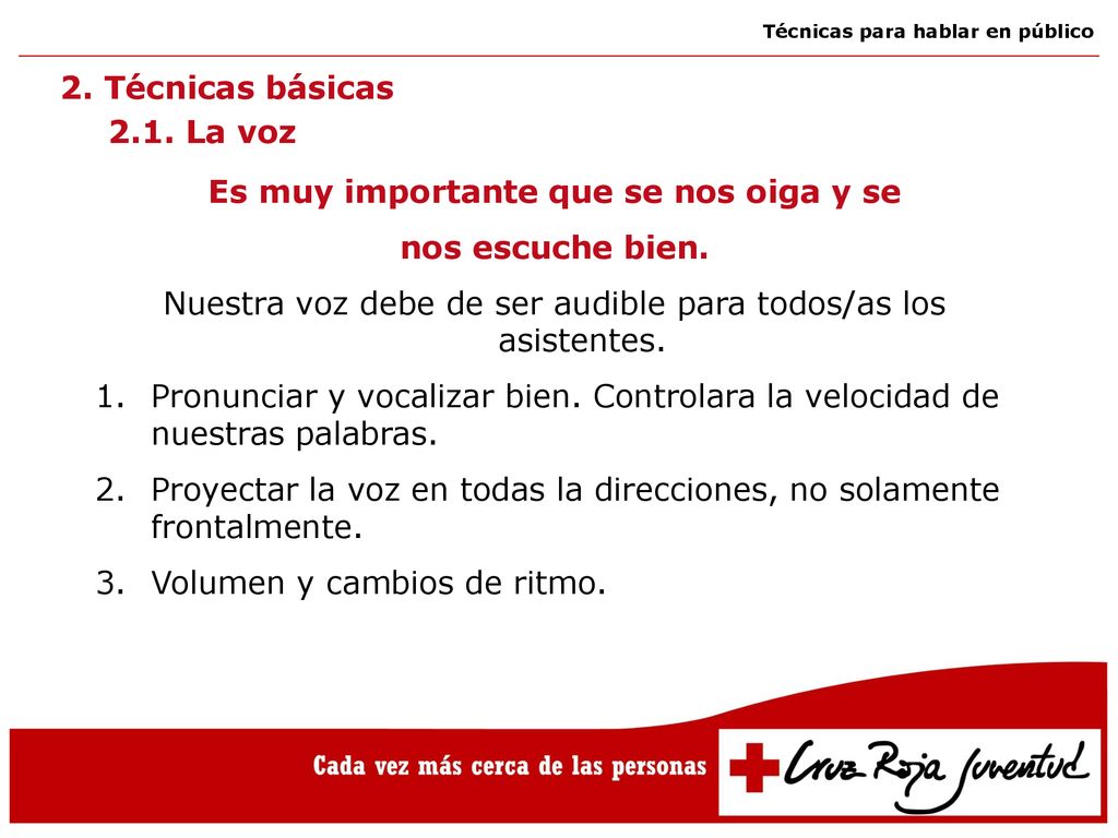 Es muy importante que se nos oiga y se