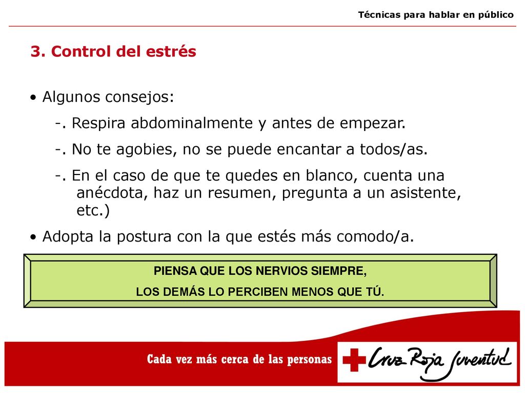 PIENSA QUE LOS NERVIOS SIEMPRE, LOS DEMÁS LO PERCIBEN MENOS QUE TÚ.