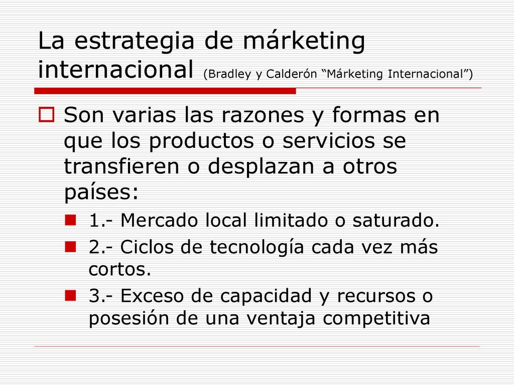La estrategia de márketing internacional (Bradley y Calderón Márketing Internacional )