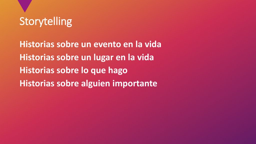 Storytelling Historias sobre un evento en la vida