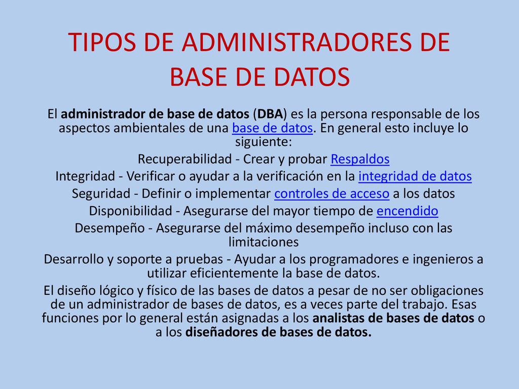 TIPOS DE ADMINISTRADORES DE BASE DE DATOS