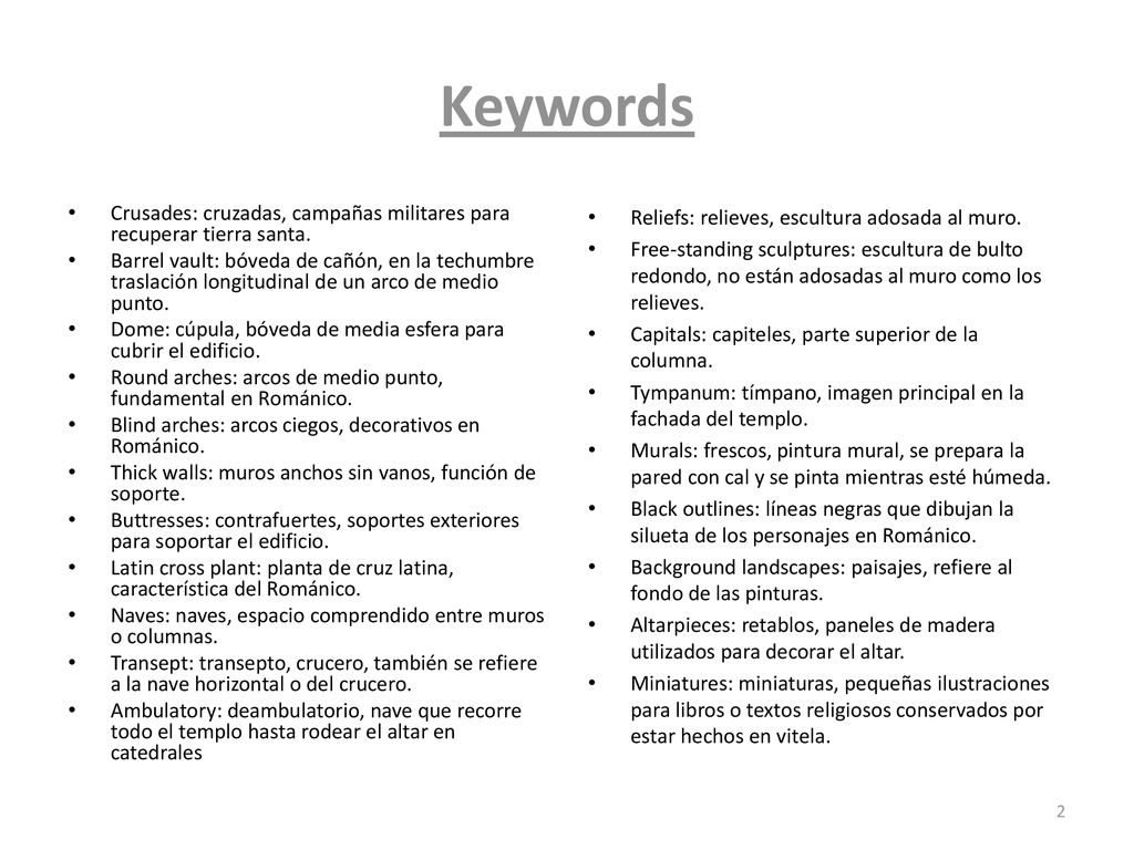 Keywords Crusades: cruzadas, campañas militares para recuperar tierra santa.