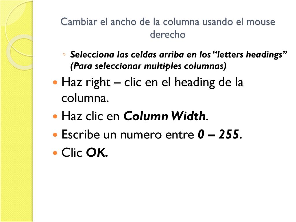 Cambiar el ancho de la columna usando el mouse derecho