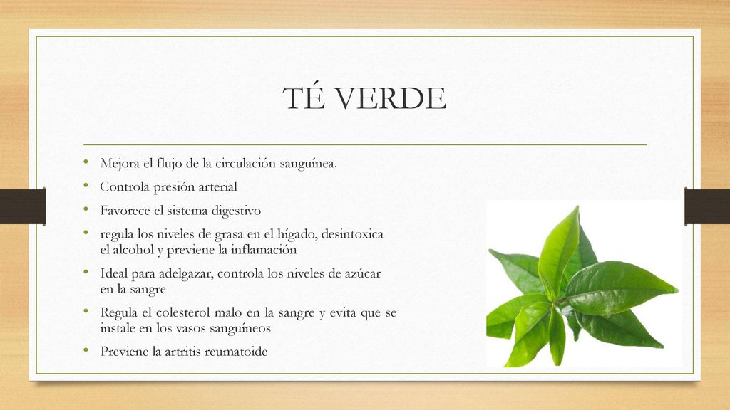 TÉ VERDE Mejora el flujo de la circulación sanguínea.