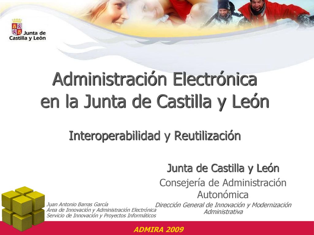 Administración Electrónica en la Junta de Castilla y León Interoperabilidad y Reutilización