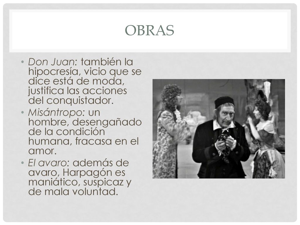 Obras Don Juan: también la hipocresía, vicio que se dice está de moda, justifica las acciones del conquistador.