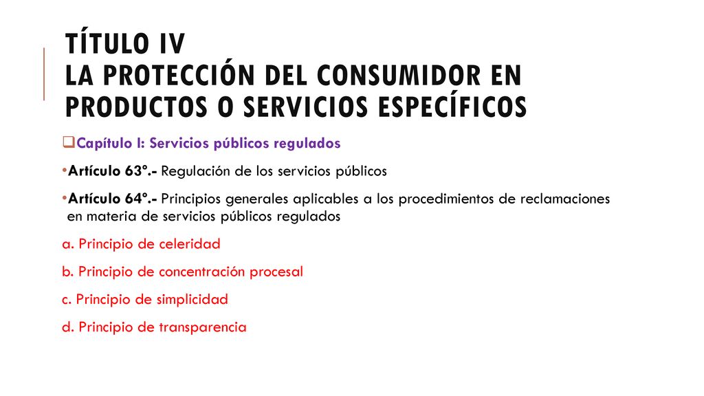 TÍTULO IV LA PROTECCIÓN DEL CONSUMIDOR EN PRODUCTOS O SERVICIOS ESPECÍFICOS
