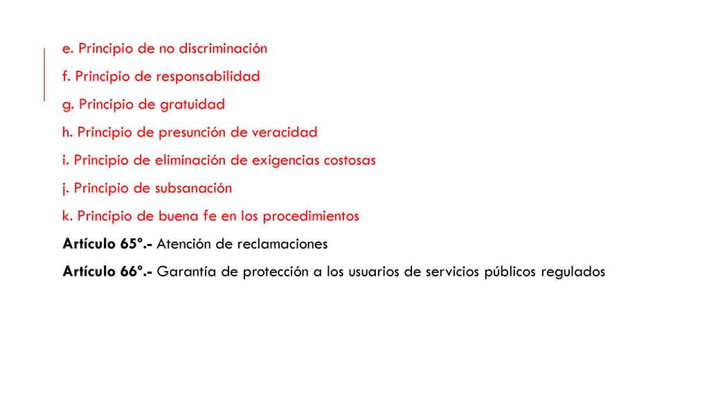 e. Principio de no discriminación f. Principio de responsabilidad g