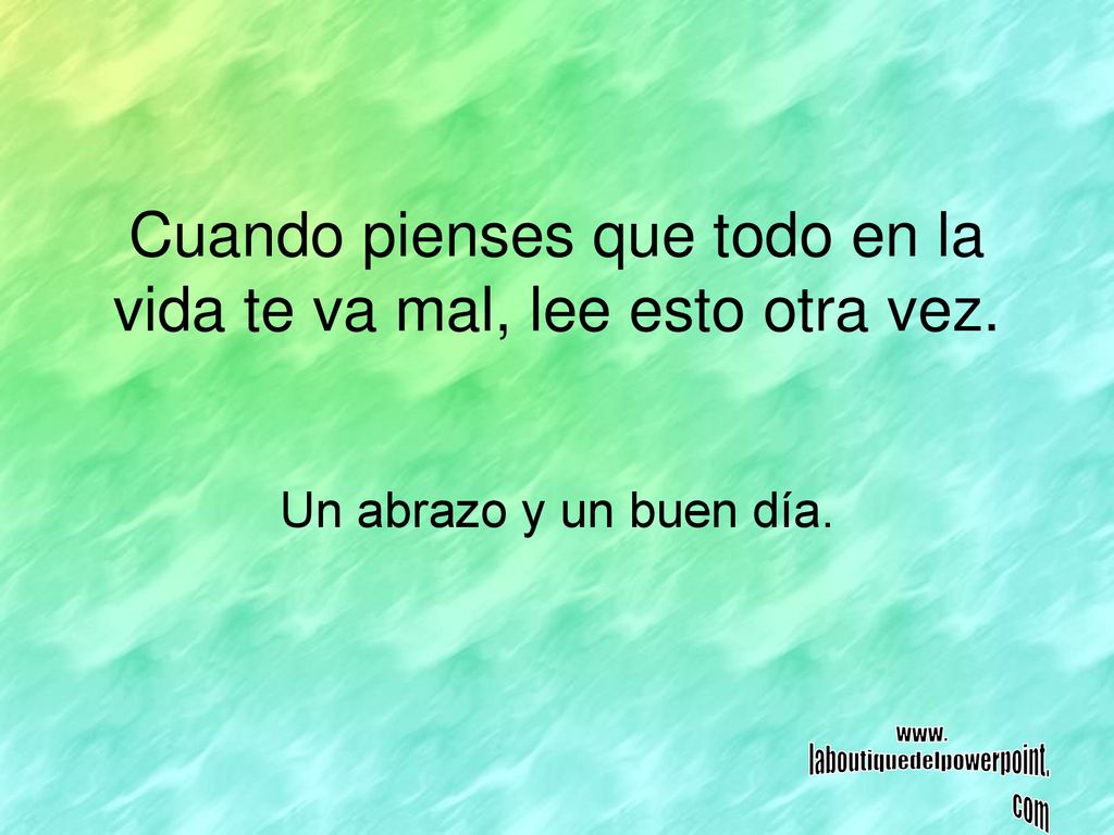 Cuando pienses que todo en la vida te va mal, lee esto otra vez.