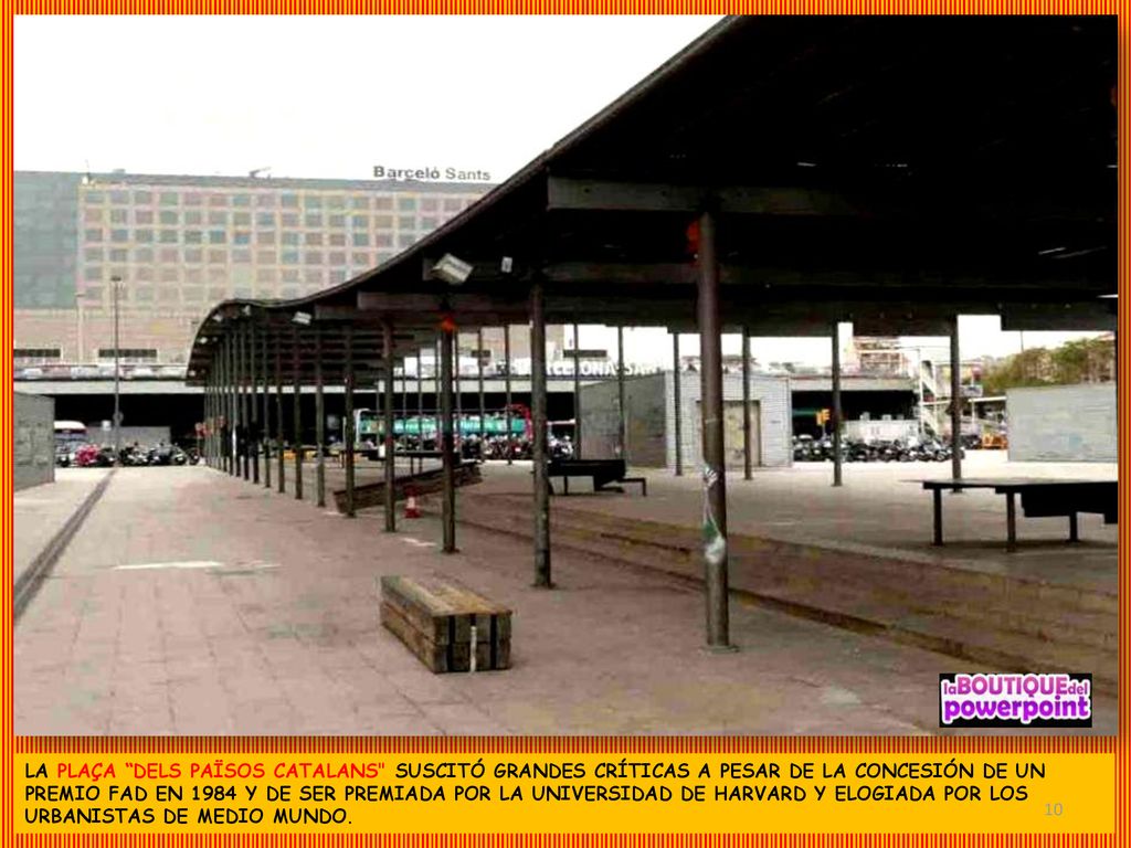 LA PLAÇA DELS PAÏSOS CATALANS SUSCITÓ GRANDES CRÍTICAS A PESAR DE LA CONCESIÓN DE UN PREMIO FAD EN 1984 Y DE SER PREMIADA POR LA UNIVERSIDAD DE HARVARD Y ELOGIADA POR LOS URBANISTAS DE MEDIO MUNDO.