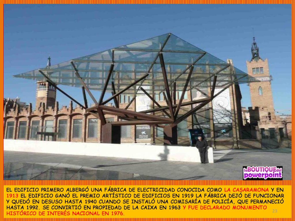 EL EDIFICIO PRIMERO ALBERGÓ UNA FÁBRICA DE ELECTRICIDAD CONOCIDA COMO LA CASARAMONA Y EN 1913 EL EDIFICIO GANÓ EL PREMIO ARTÍSTICO DE EDIFICIOS EN 1919 LA FÁBRICA DEJÓ DE FUNCIONAR Y QUEDÓ EN DESUSO HASTA 1940 CUANDO SE INSTALÓ UNA COMISARÍA DE POLICÍA, QUE PERMANECIÓ HASTA 1992.