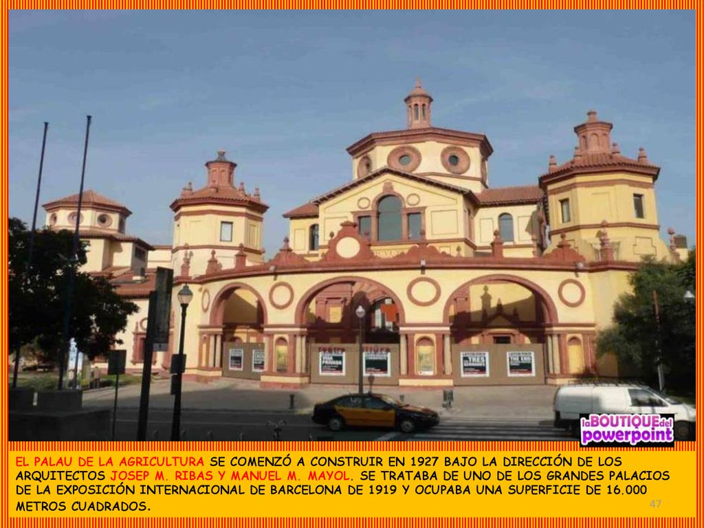 EL PALAU DE LA AGRICULTURA SE COMENZÓ A CONSTRUIR EN 1927 BAJO LA DIRECCIÓN DE LOS ARQUITECTOS JOSEP M.